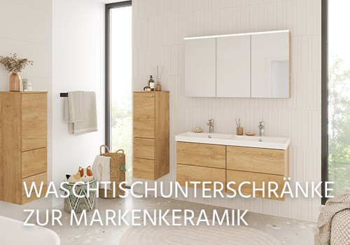 WASCHTISCHUNTERSCHRÄNKE ZUR MARKENKERAMIK